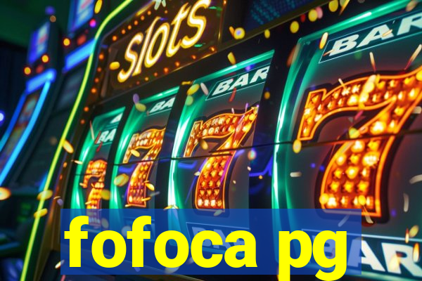 fofoca pg